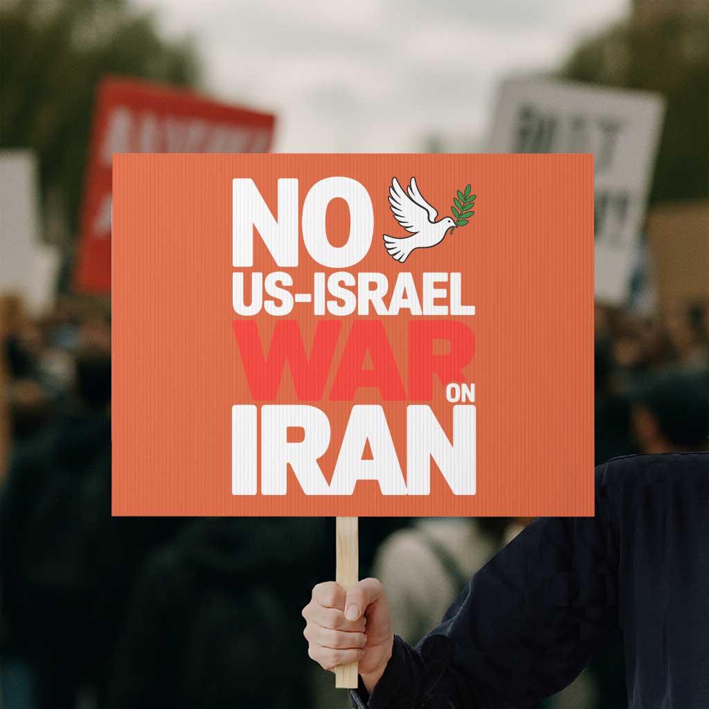 No US Israel War On Iran Protest Sign Anti War Peace Dove