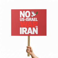 No US Israel War On Iran Protest Sign Anti War Peace Dove