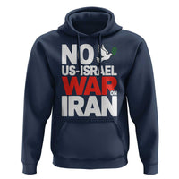No US Israel War On Iran Hoodie Anti War Peace Dove