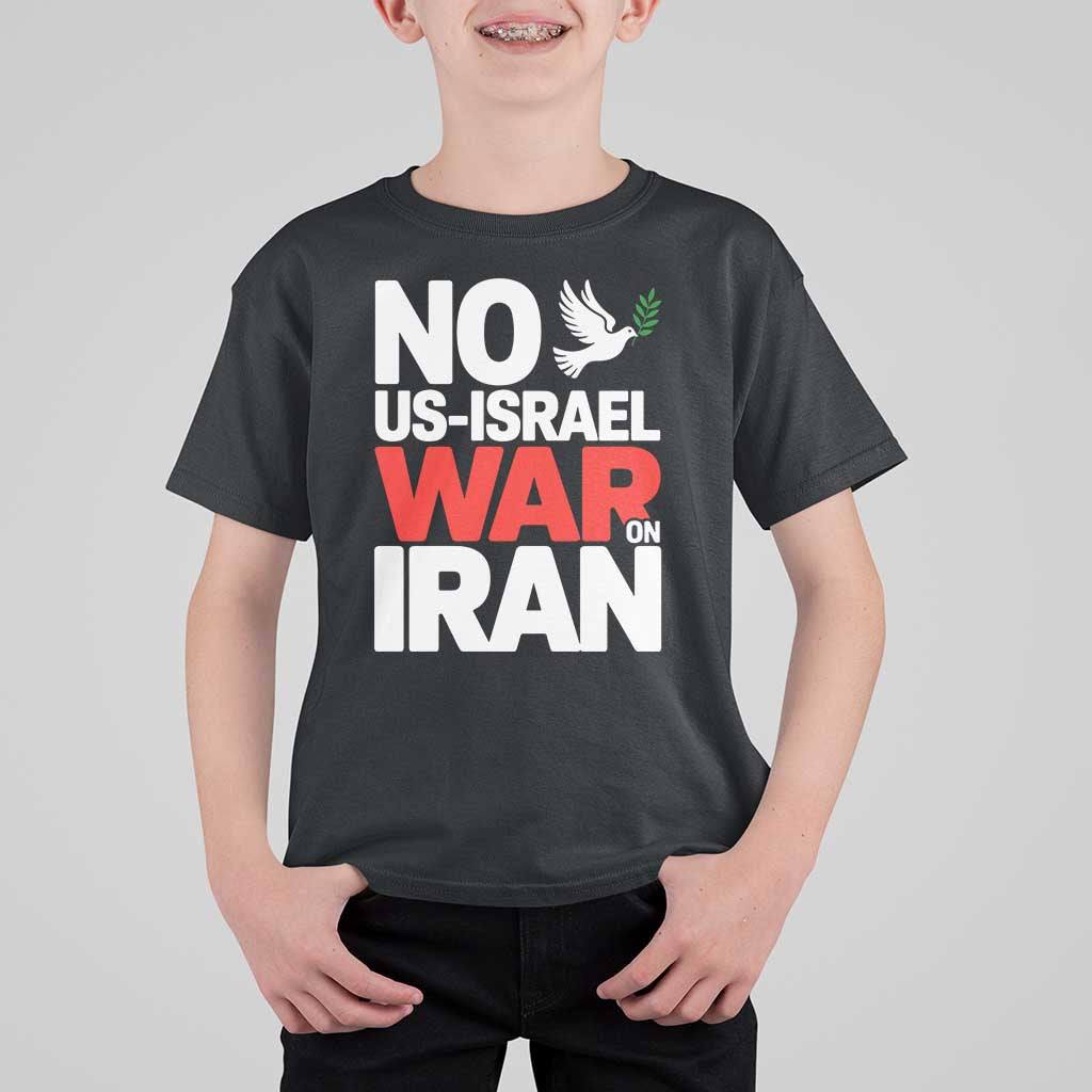 No US Israel War On Iran T Shirt For Kid Anti War Peace Dove