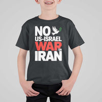 No US Israel War On Iran T Shirt For Kid Anti War Peace Dove