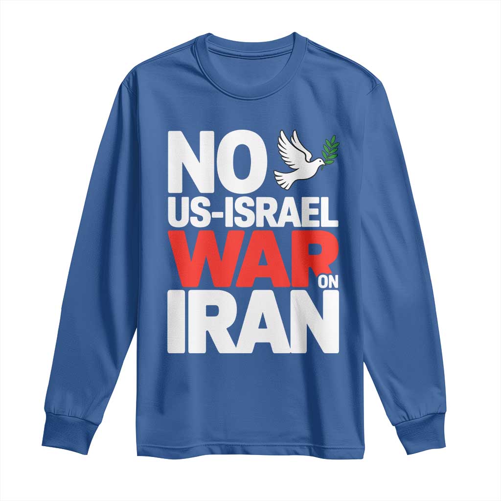 No US Israel War On Iran Long Sleeve Shirt Anti War Peace Dove