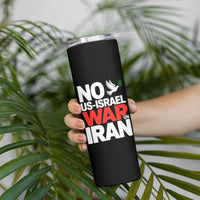 No US Israel War On Iran Skinny Tumbler Anti War Peace Dove
