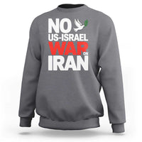 No US Israel War On Iran Sweatshirt Anti War Peace Dove