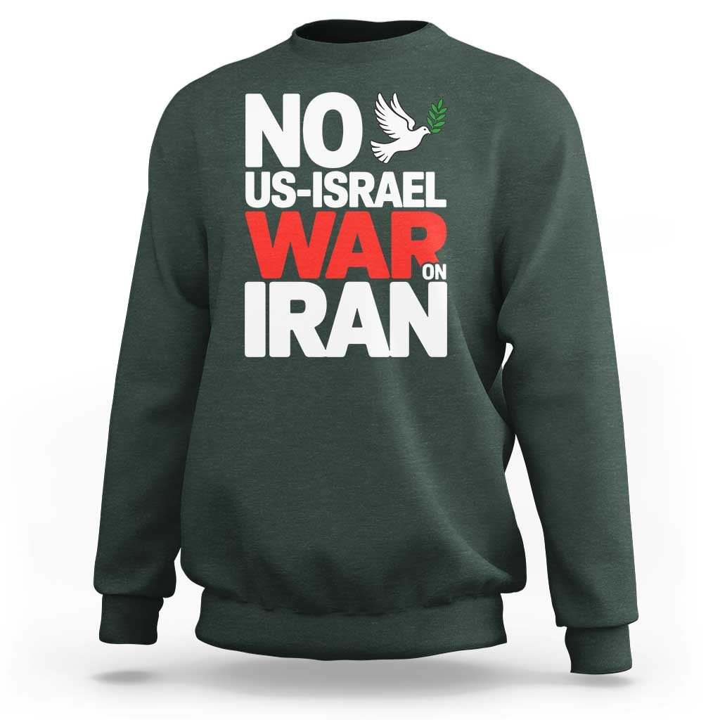 No US Israel War On Iran Sweatshirt Anti War Peace Dove
