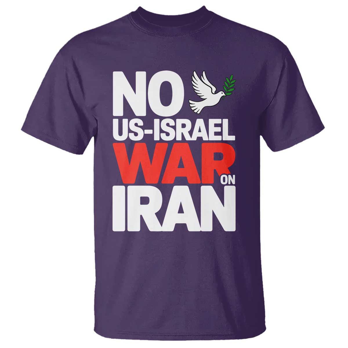 No US Israel War On Iran T Shirt Anti War Peace Dove