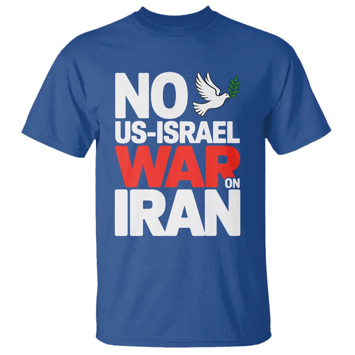 No US Israel War On Iran T Shirt Anti War Peace Dove