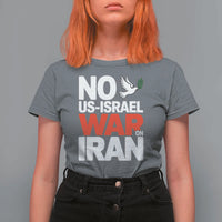 No US Israel War On Iran T Shirt For Women Anti War Peace Dove