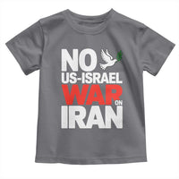 No US Israel War On Iran Toddler T Shirt Anti War Peace Dove