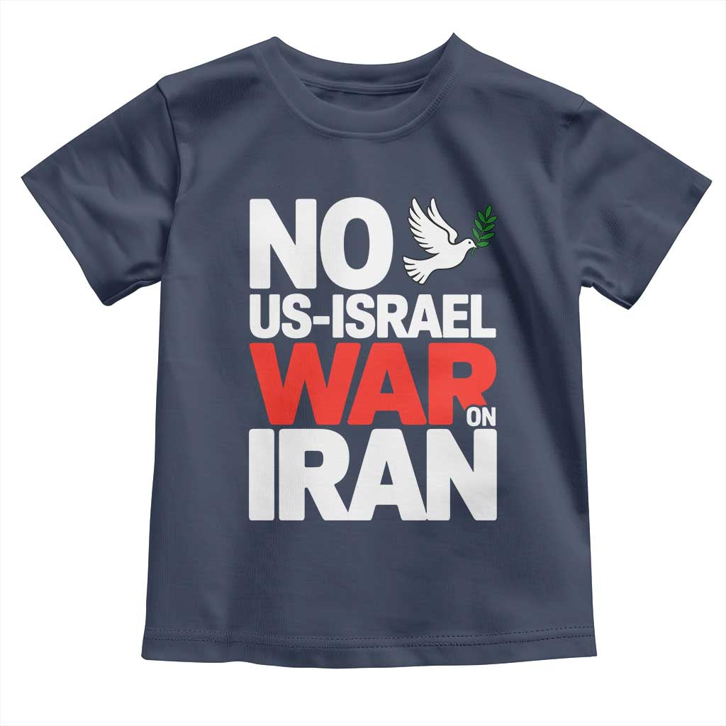 No US Israel War On Iran Toddler T Shirt Anti War Peace Dove