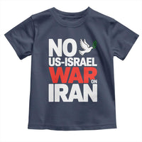 No US Israel War On Iran Toddler T Shirt Anti War Peace Dove