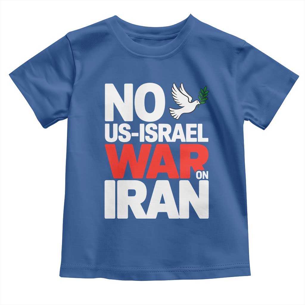 No US Israel War On Iran Toddler T Shirt Anti War Peace Dove