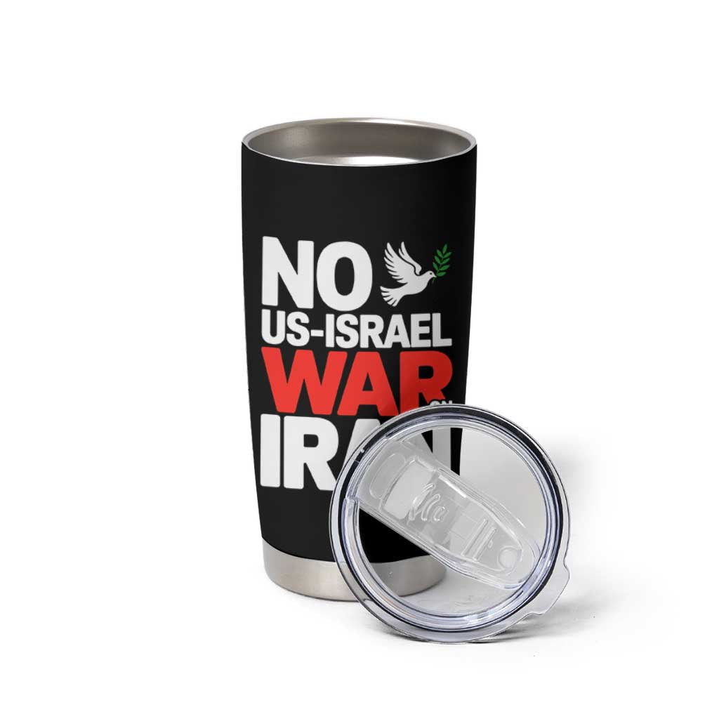 No US Israel War On Iran Tumbler Cup Anti War Peace Dove