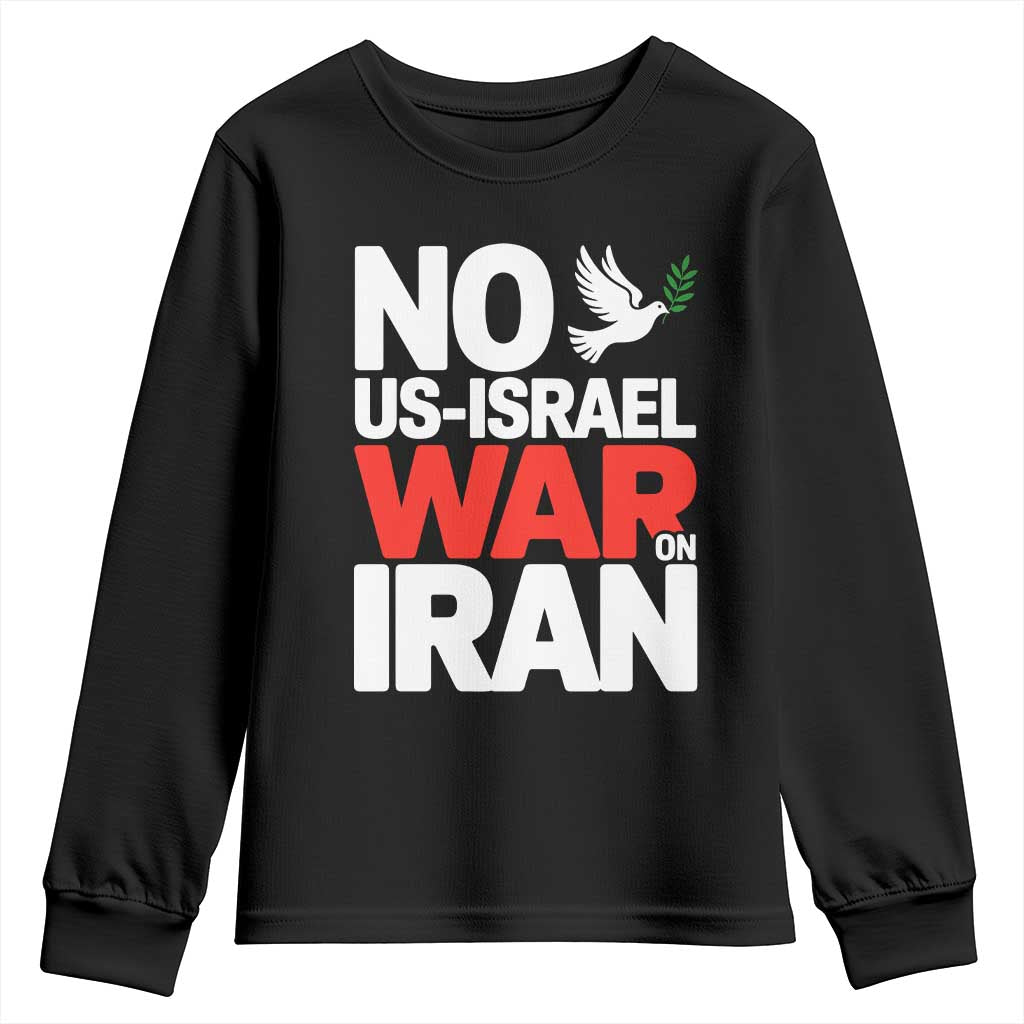 No US Israel War On Iran Youth Sweatshirt Anti War Peace Dove