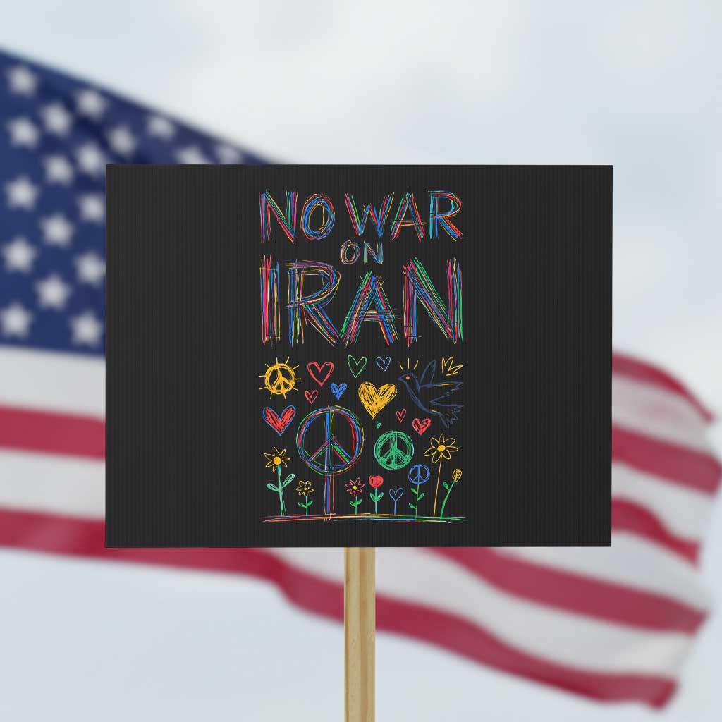 No War On Iran Colorful Peace Graphic Protest Sign Retro Anti War Protest