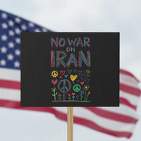 No War On Iran Colorful Peace Graphic Protest Sign Retro Anti War Protest