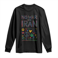 No War On Iran Colorful Peace Graphic Long Sleeve Shirt Retro Anti War Protest