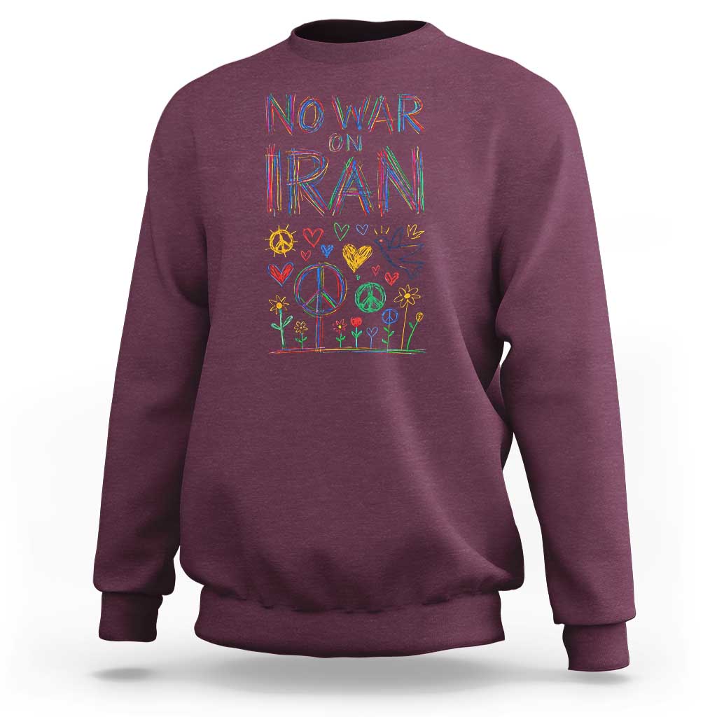 No War On Iran Colorful Peace Graphic Sweatshirt Retro Anti War Protest