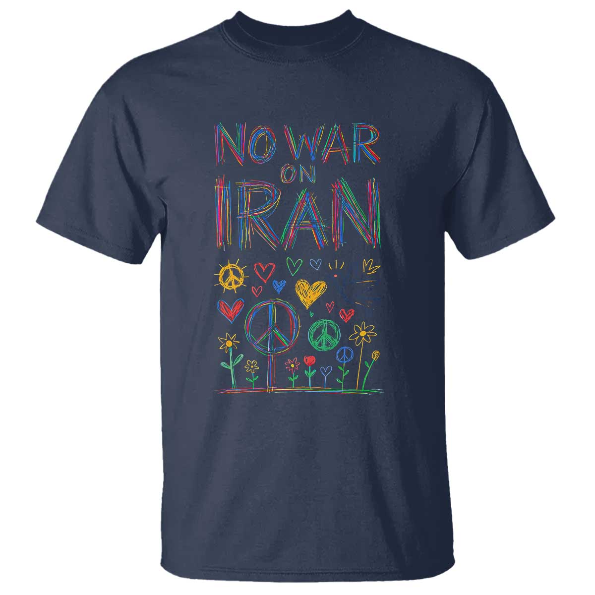 No War On Iran Colorful Peace Graphic T Shirt Retro Anti War Protest
