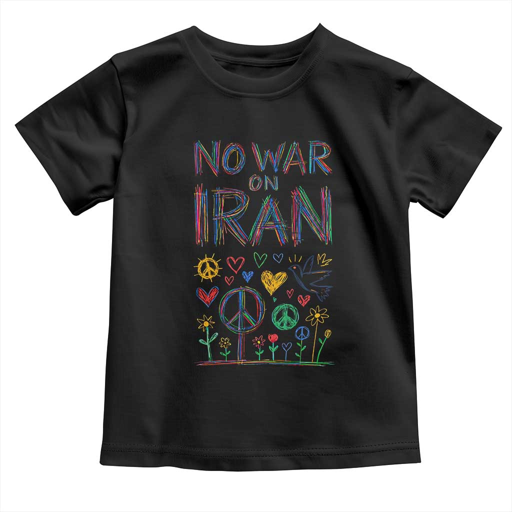 No War On Iran Colorful Peace Graphic Toddler T Shirt Retro Anti War Protest