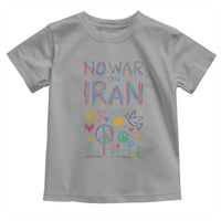 No War On Iran Colorful Peace Graphic Toddler T Shirt Retro Anti War Protest