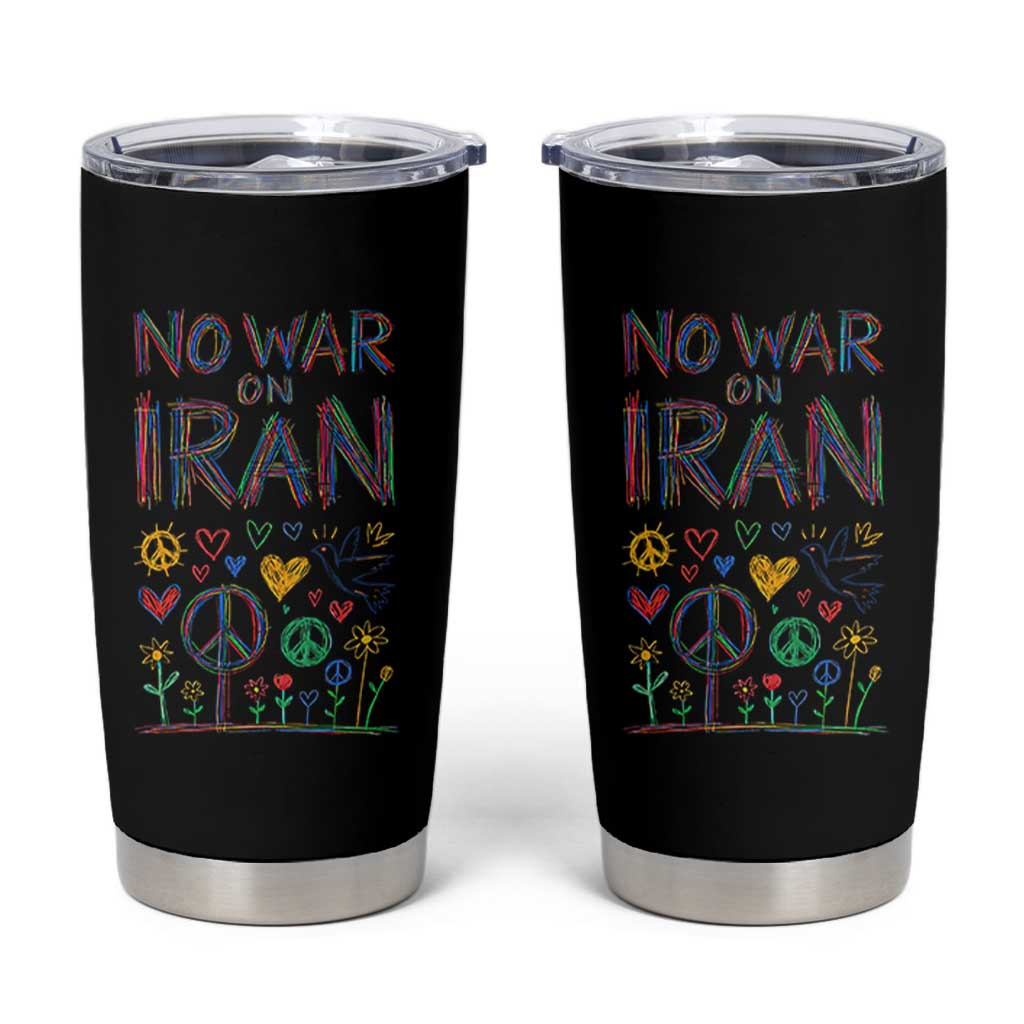 No War On Iran Colorful Peace Graphic Tumbler Cup Retro Anti War Protest