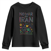 No War On Iran Colorful Peace Graphic Youth Sweatshirt Retro Anti War Protest