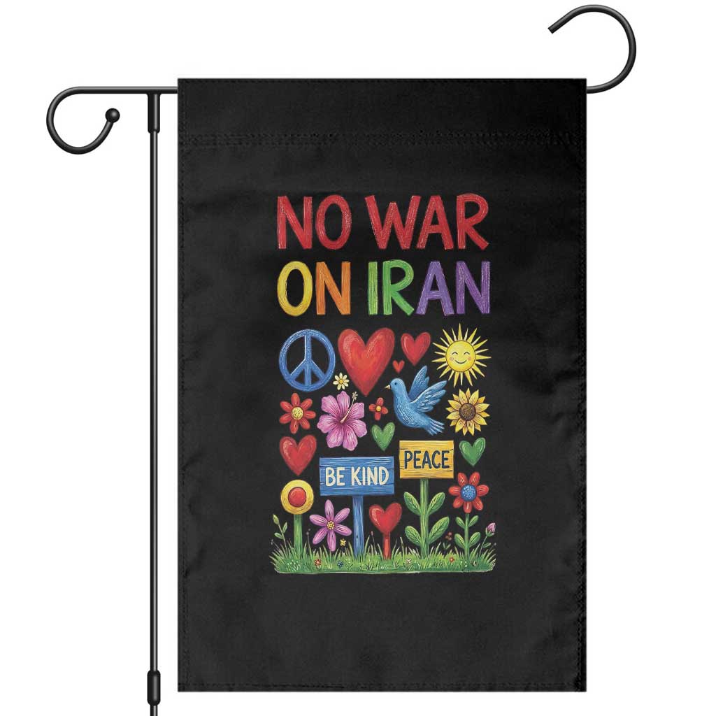 No War On Iran Colorful Peace Protest Garden Flag Anti War Activist Statement