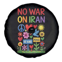 No War On Iran Colorful Peace Protest Spare Tire Cover Anti War Activist Statement