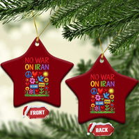 No War On Iran Colorful Peace Protest Ceramic Ornament Anti War Activist Statement
