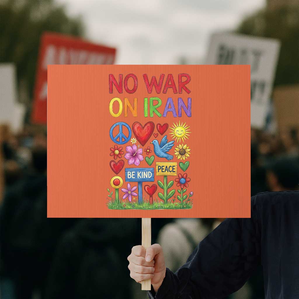 No War On Iran Colorful Peace Protest Protest Sign Anti War Activist Statement