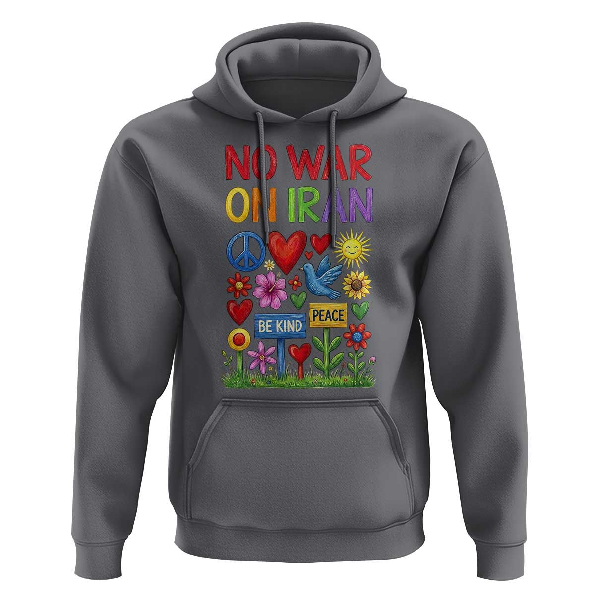 No War On Iran Colorful Peace Protest Hoodie Anti War Activist Statement