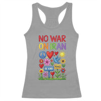 No War On Iran Colorful Peace Protest Racerback Tank Top Anti War Activist Statement