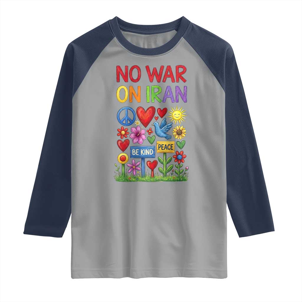 No War On Iran Colorful Peace Protest Raglan Shirt Anti War Activist Statement