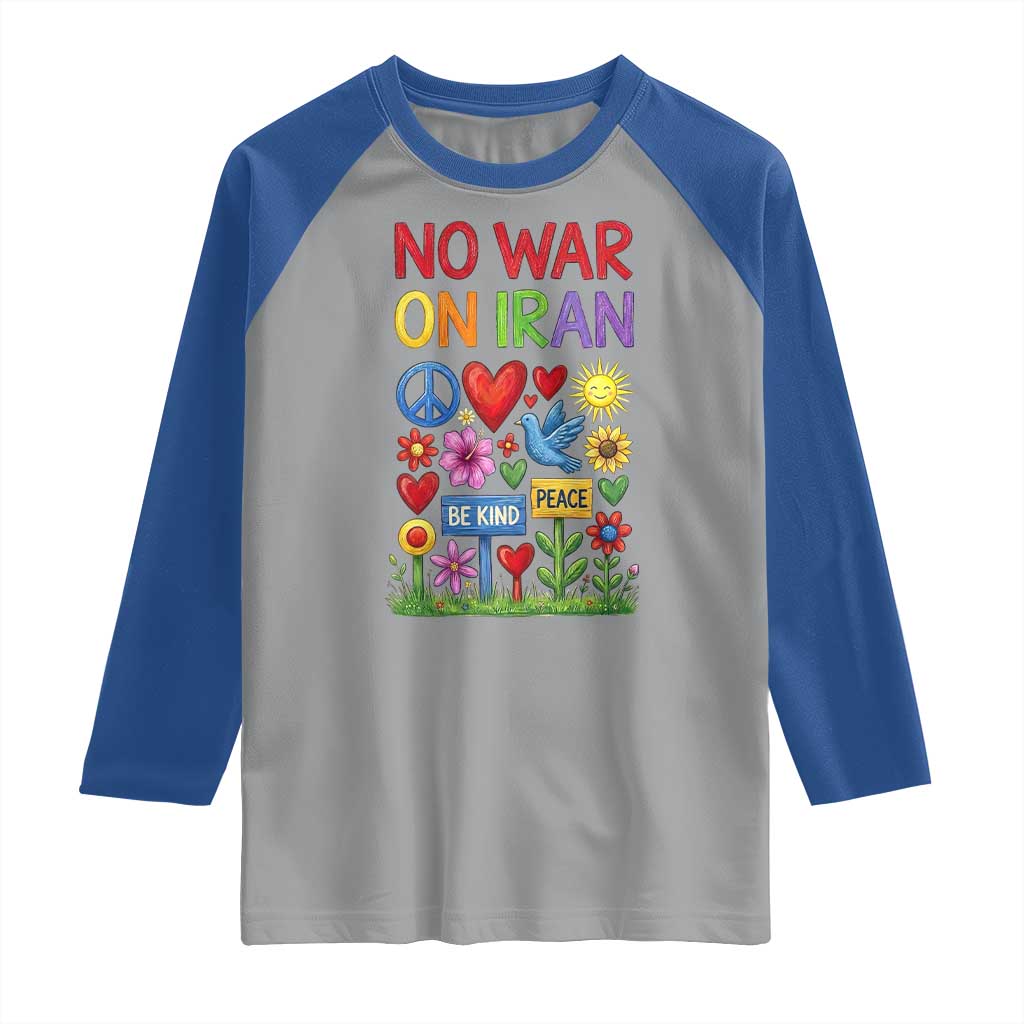 No War On Iran Colorful Peace Protest Raglan Shirt Anti War Activist Statement
