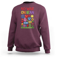 No War On Iran Colorful Peace Protest Sweatshirt Anti War Activist Statement