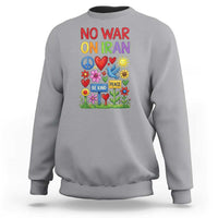 No War On Iran Colorful Peace Protest Sweatshirt Anti War Activist Statement