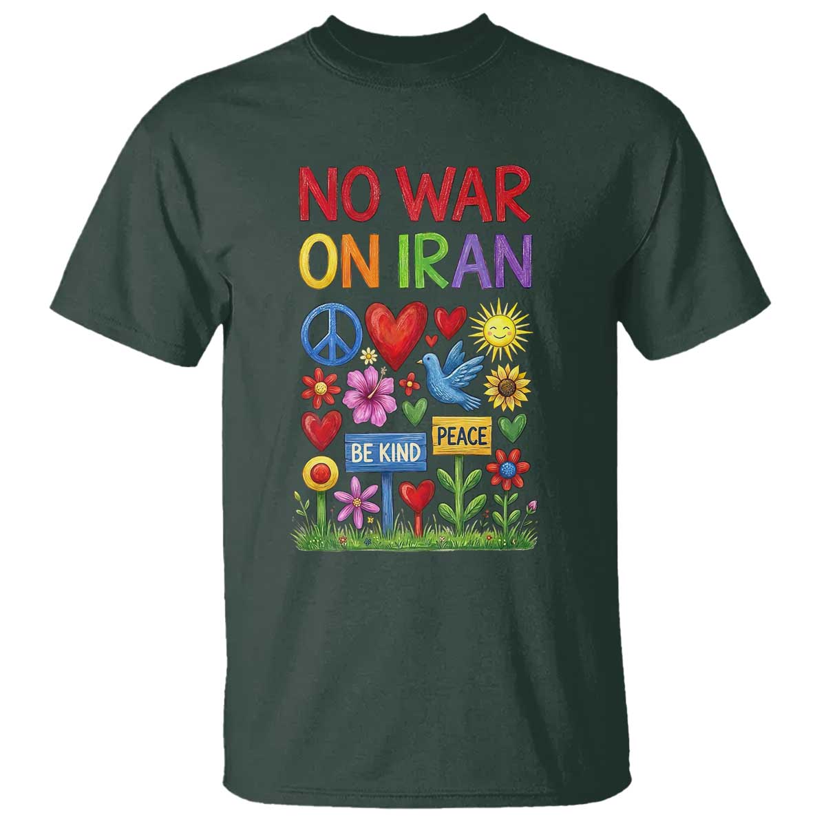 No War On Iran Colorful Peace Protest T Shirt Anti War Activist Statement