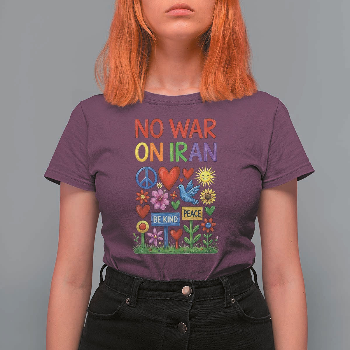 No War On Iran Colorful Peace Protest T Shirt For Women Anti War Activist Statement