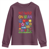 No War On Iran Colorful Peace Protest Youth Sweatshirt Anti War Activist Statement