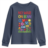 No War On Iran Colorful Peace Protest Youth Sweatshirt Anti War Activist Statement