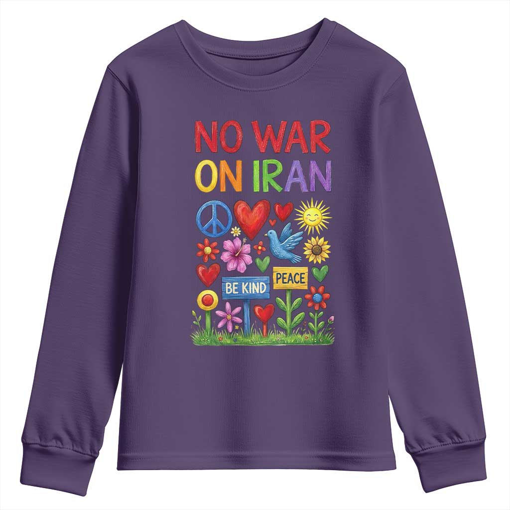 No War On Iran Colorful Peace Protest Youth Sweatshirt Anti War Activist Statement