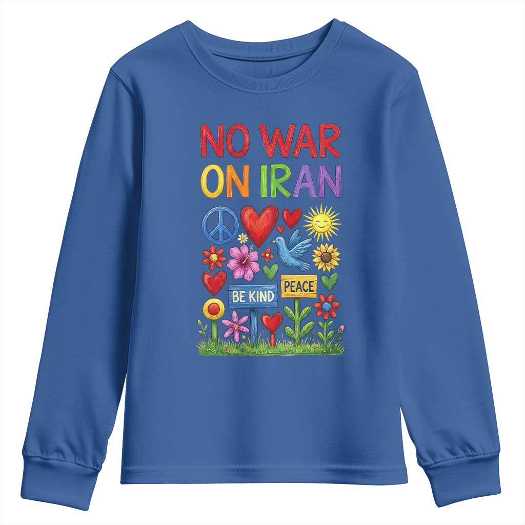 No War On Iran Colorful Peace Protest Youth Sweatshirt Anti War Activist Statement