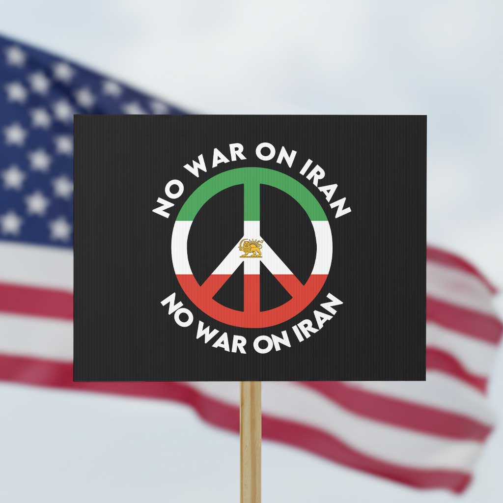 No War On Iran Peace Symbol Protest Sign Iranian Lion Emblem Anti War Protest