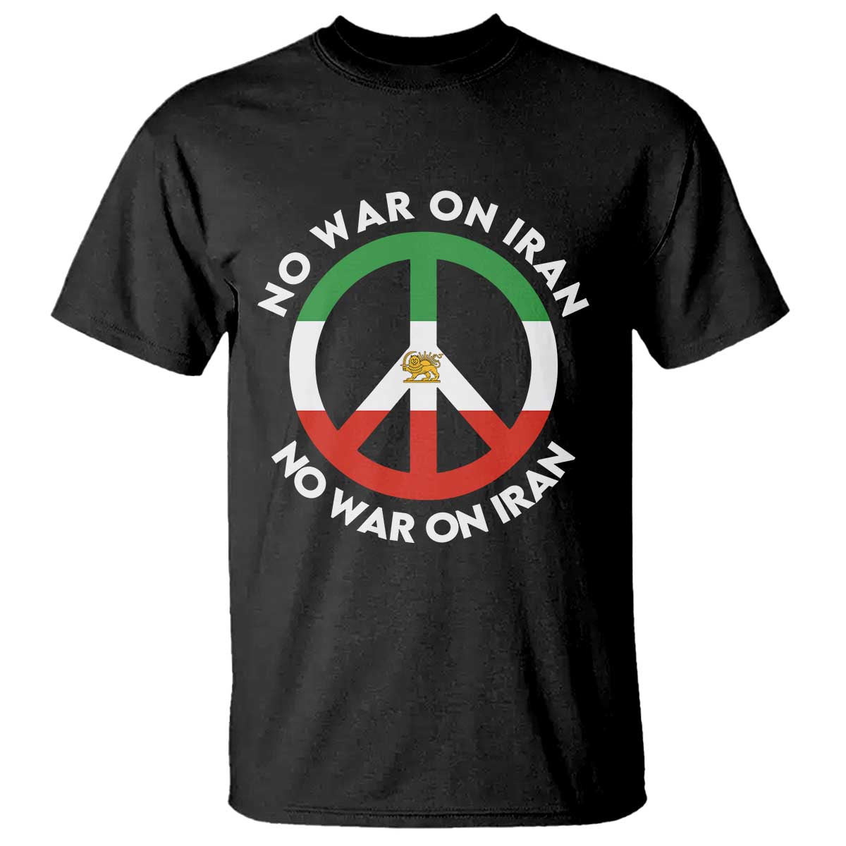 No War On Iran Peace Symbol T Shirt Iranian Lion Emblem Anti War Protest