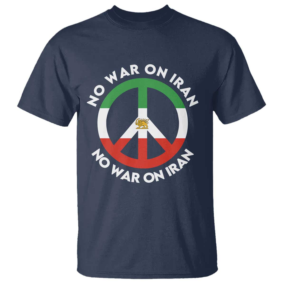 No War On Iran Peace Symbol T Shirt Iranian Lion Emblem Anti War Protest