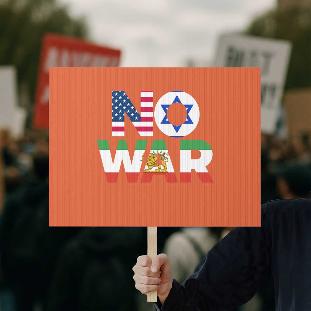 No War USA Israel Iran Flags Protest Sign Anti War Protest Political Statement