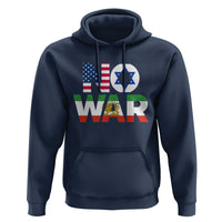 No War USA Israel Iran Flags Hoodie Anti War Protest Political Statement