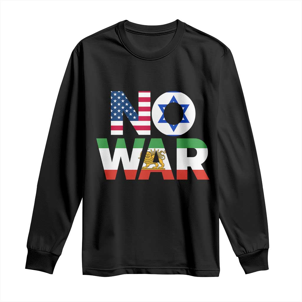 No War USA Israel Iran Flags Long Sleeve Shirt Anti War Protest Political Statement