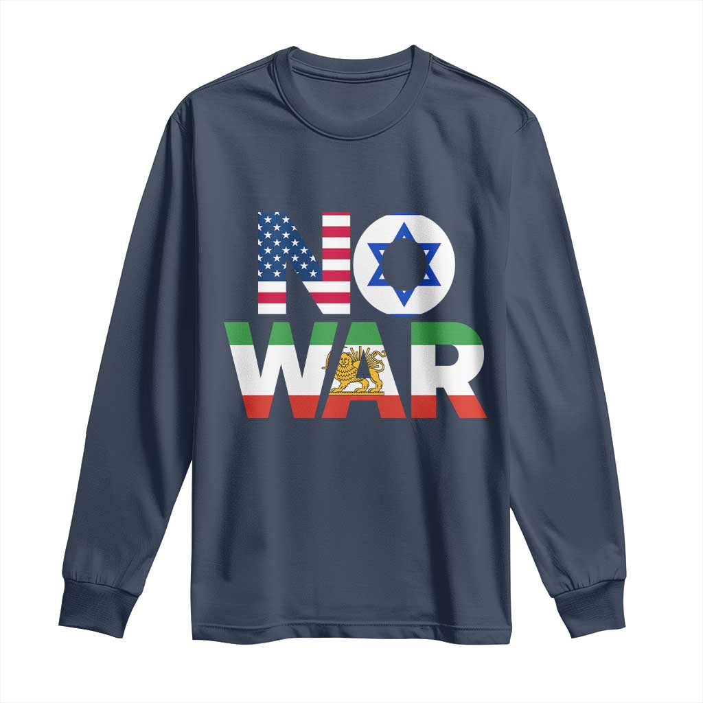 No War USA Israel Iran Flags Long Sleeve Shirt Anti War Protest Political Statement